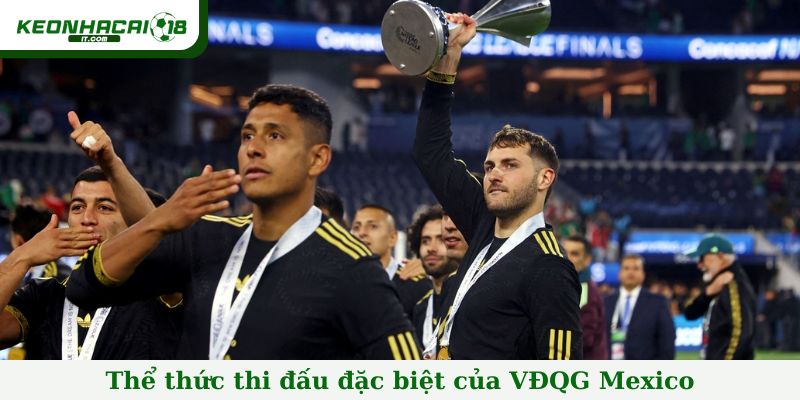Thể thức thi đấu đặc biệt của VĐQG Mexico