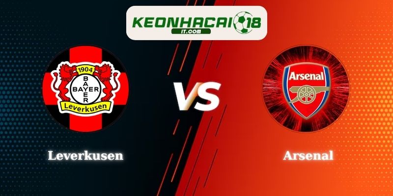 Soi Kèo Leverkusen vs Arsenal 00h45 12/03 Cup C1
